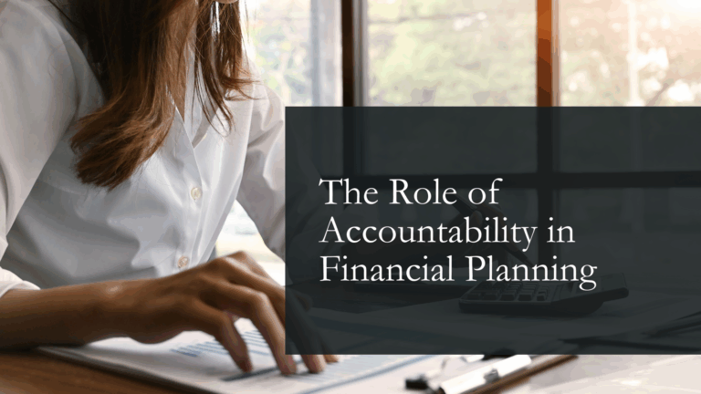 The Role of Accountability in Financial Planning